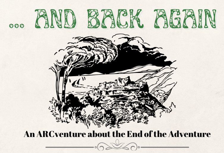 Games like ... And Back Again: An ARCventure