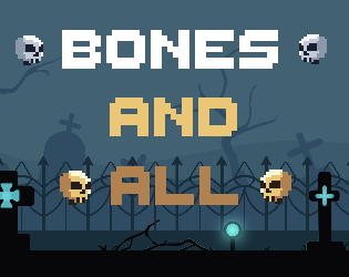 Games like Bones And All