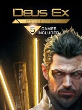 Games like Deus Ex: Collection