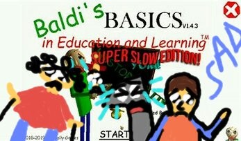 Games like Baldi Basics Super Remake Slow