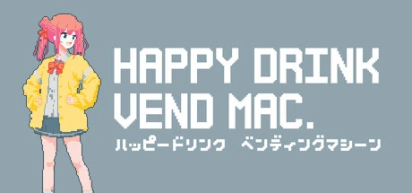 Games like HAPPY DRINK VEND MAC.