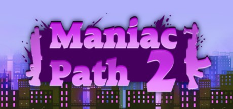 Games like Maniac Path 2