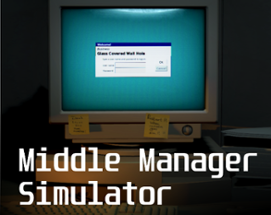 Middle Manager Simulator Image