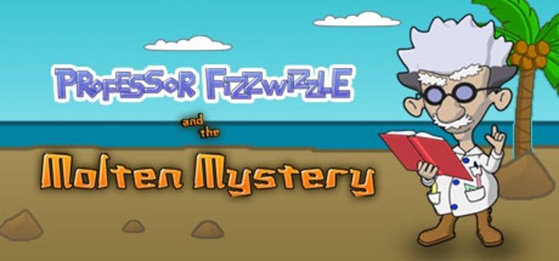 Professor Fizzwizzle and the Molten Mystery Game Cover