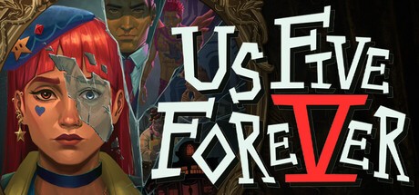 Games like Us Five Forever