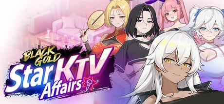 Games like Black Gold: Star KTV Affairs