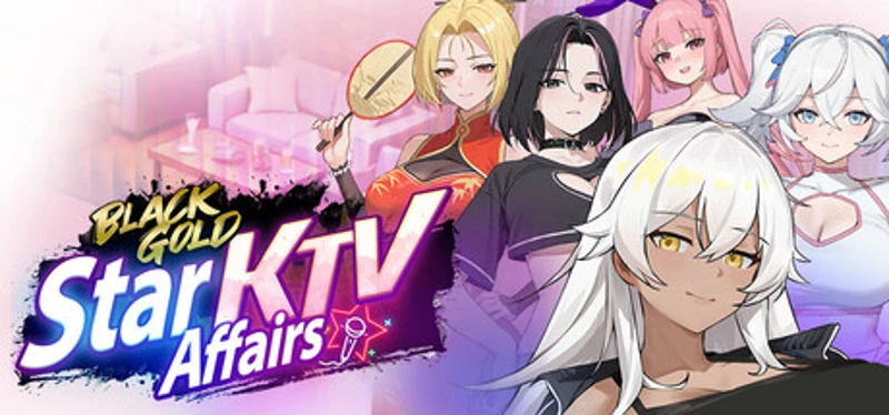 Black Gold: Star KTV Affairs Image