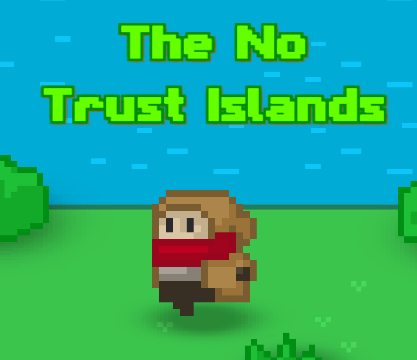 Games like The No Trust Islands
