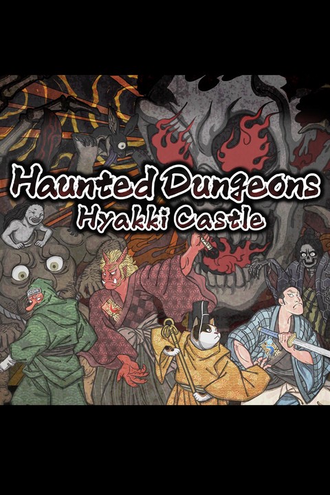Games like Haunted Dungeons: Hyakki Castle