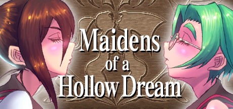 Games like Maidens of a Hollow Dream