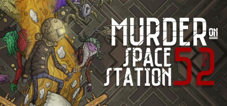 Games like Murder On Space Station 52