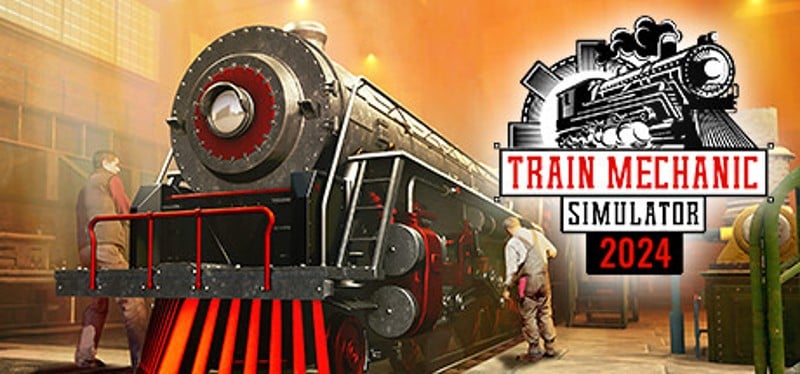 Train Mechanic Simulator 2024 Game Cover