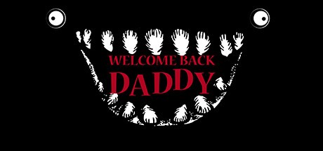 Games like Welcome Back Daddy