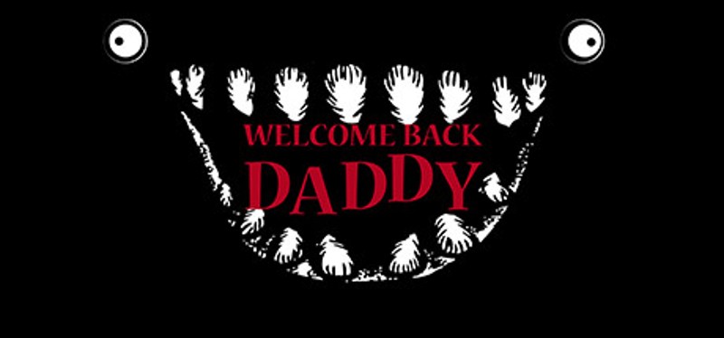 Welcome Back Daddy Game Cover