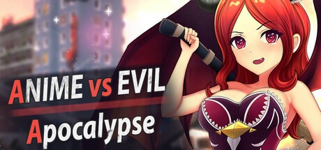Games like Anime vs Evil Apocalypse