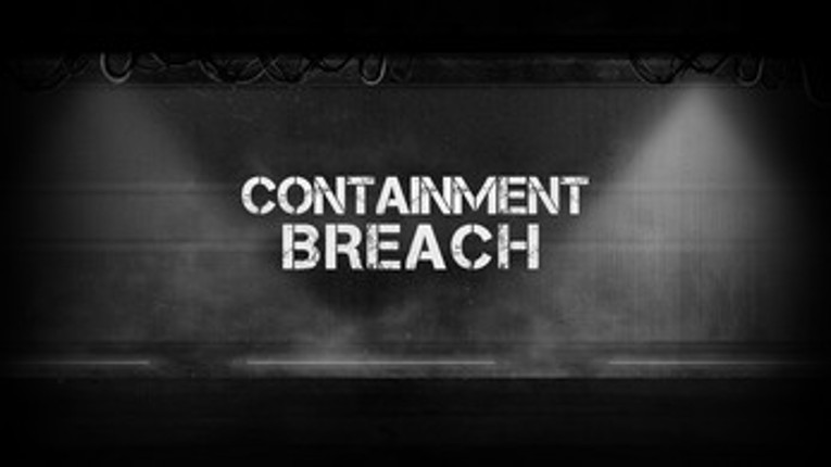 Containment Breach Image