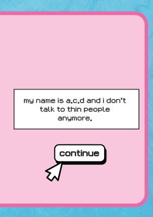 i don't talk to thin people. Image