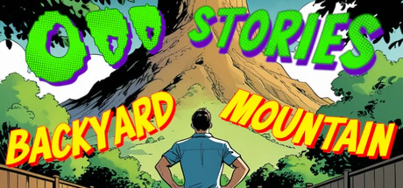 Odd Stories: Backyard Mountain Image