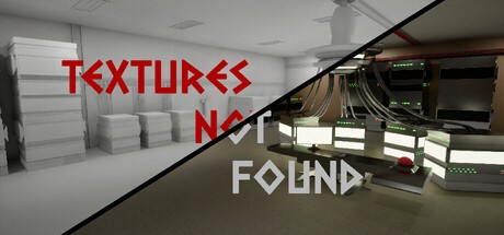 Games like Textures Not Found