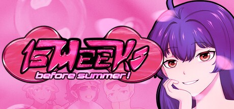 Games like 15 Weeks Before Summer!
