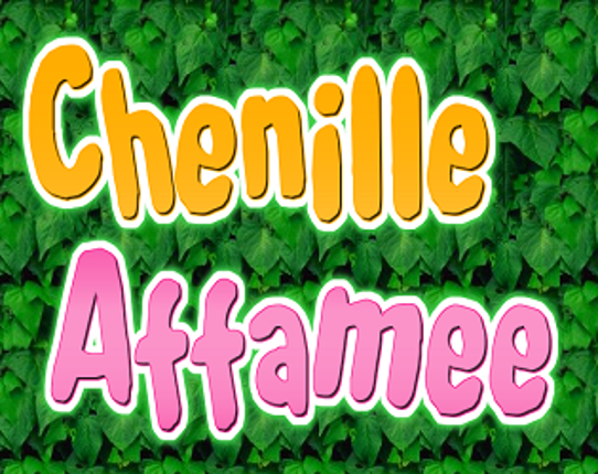 Chenille Affamee Game Cover