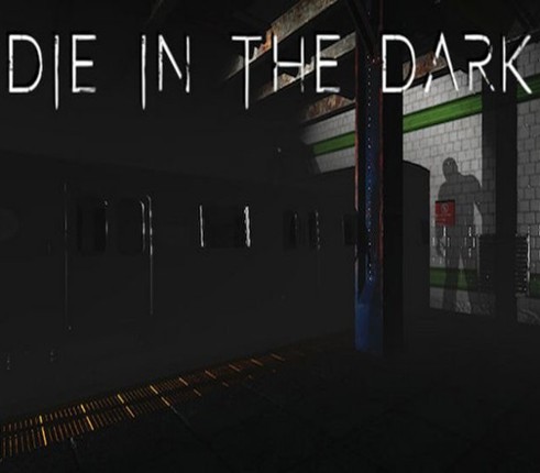 Die In The Dark Image