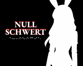 Nullschwert Image