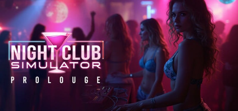 Night Club Simulator: Prolouge Image