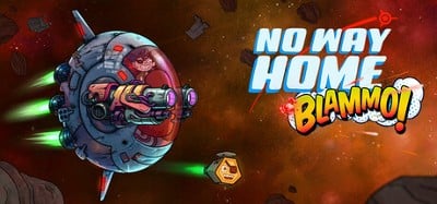 No Way Home: BLAMMO! Image