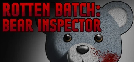 Games like Rotten Batch: Bear Inspector