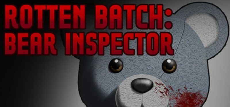 Rotten Batch: Bear Inspector Image