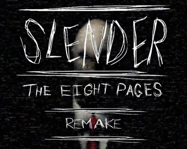 Games like SlenderMan: Eight Pages Remake