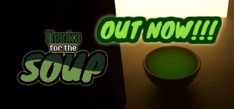 Games like Thanks for the Soup