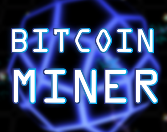 Bitcoin Miner Game Cover