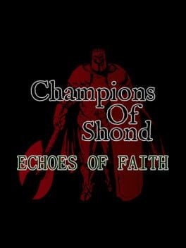 Games like Champions of Shond: Echoes of Faith