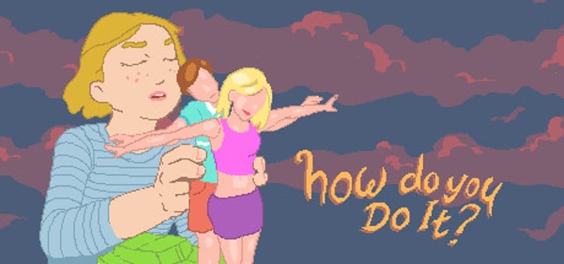 how do you Do It? Image