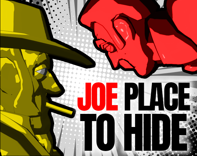 Games like Joe Place To Hide