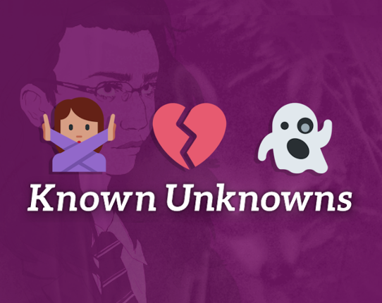 Known Unknowns Image