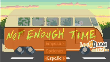 [es_ES] Not Enough Time - LocJAM 6 Image