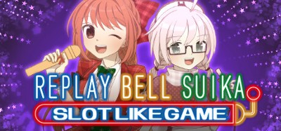 ReplayBellSuikaSlotLikeGame Image