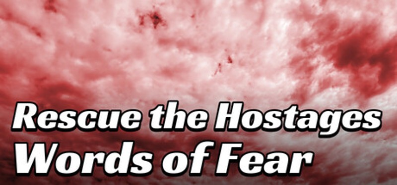 Rescue the Hostages: Words of Fear Image