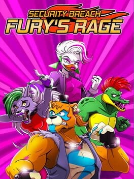 Games like Security Breach: Fury's Rage