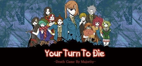 Games like Your Turn to Die: Death Game by Majority