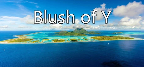 Games like Blush of Y