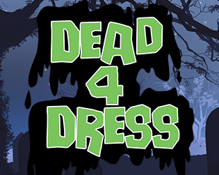 Games like Dead 4 Dress