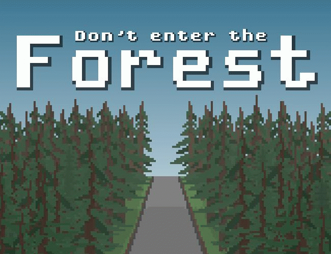 Games like Don't Enter the Forest