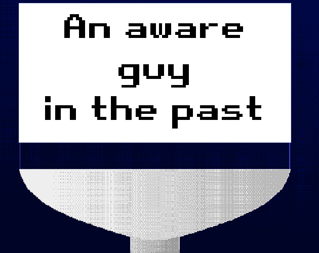 Games like An aware guy in the past