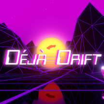 Deja Drift Image