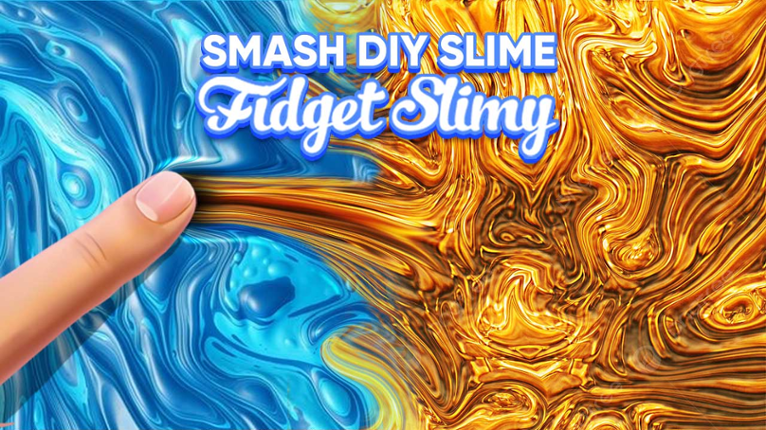 Smash DIY Slime - Fidget Slimy Game Cover