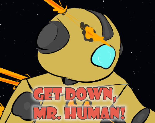Get Down, Mr Human! Image
